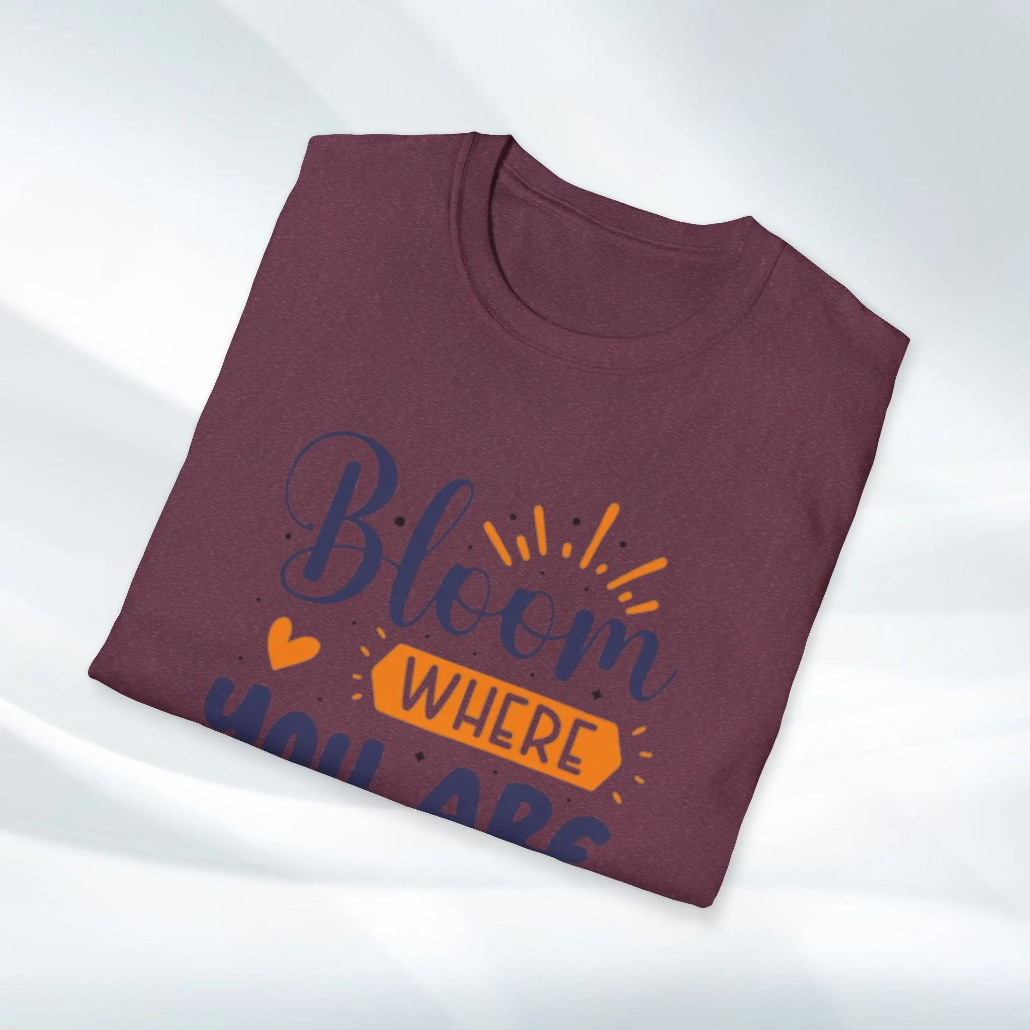 Inspirational Bloom T-Shirt - "Bloom Where You Are Planted"