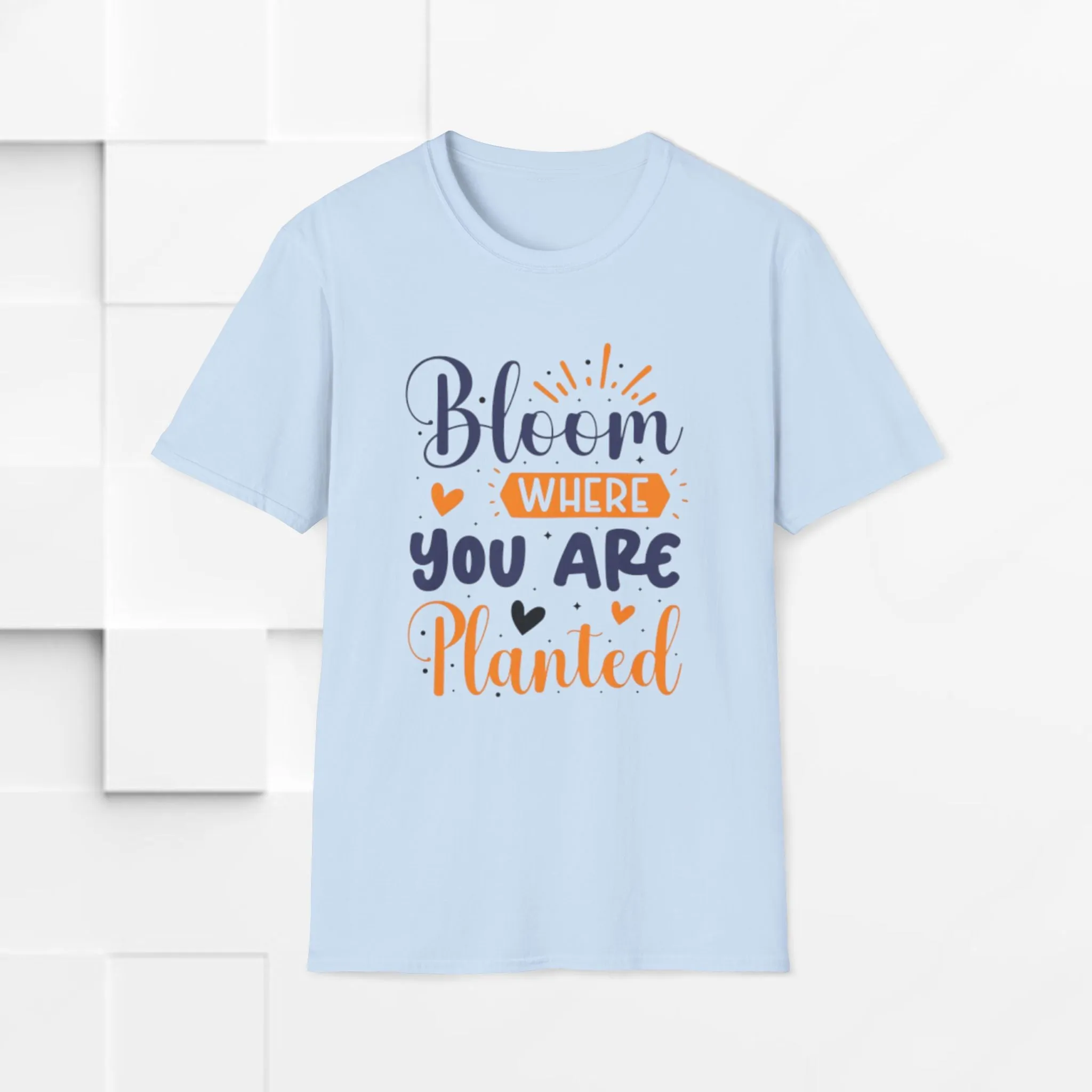 Inspirational Bloom T-Shirt - "Bloom Where You Are Planted"