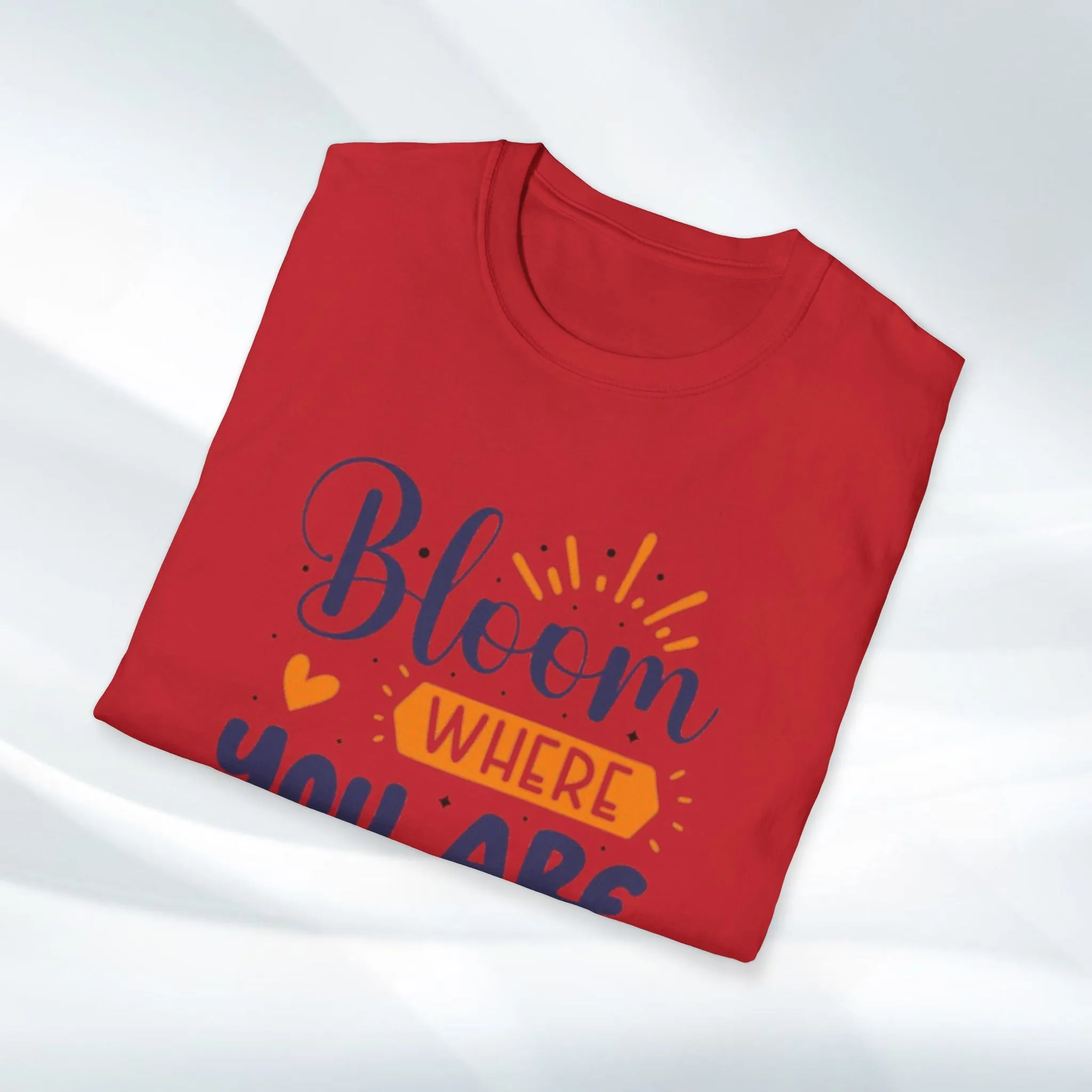 Inspirational Bloom T-Shirt - "Bloom Where You Are Planted"