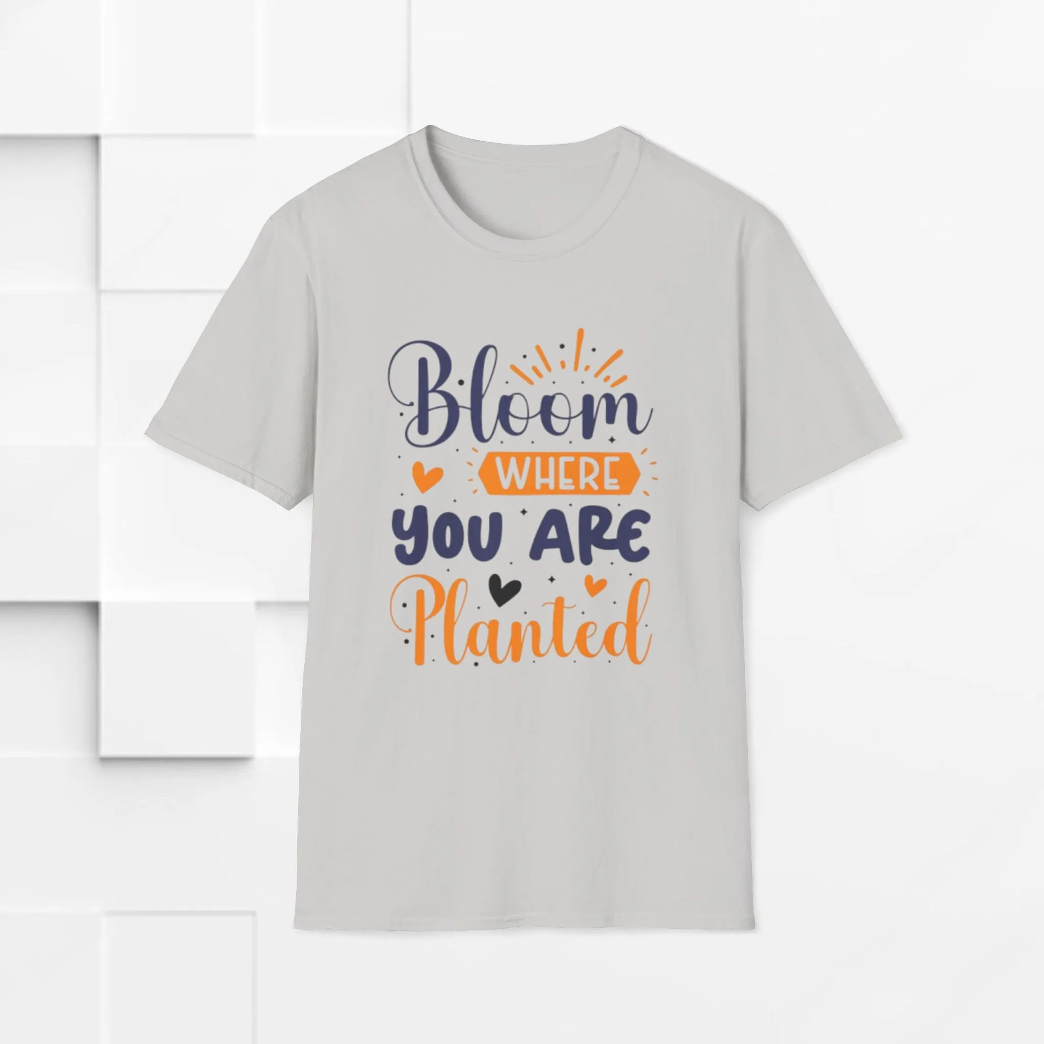 Inspirational Bloom T-Shirt - "Bloom Where You Are Planted"