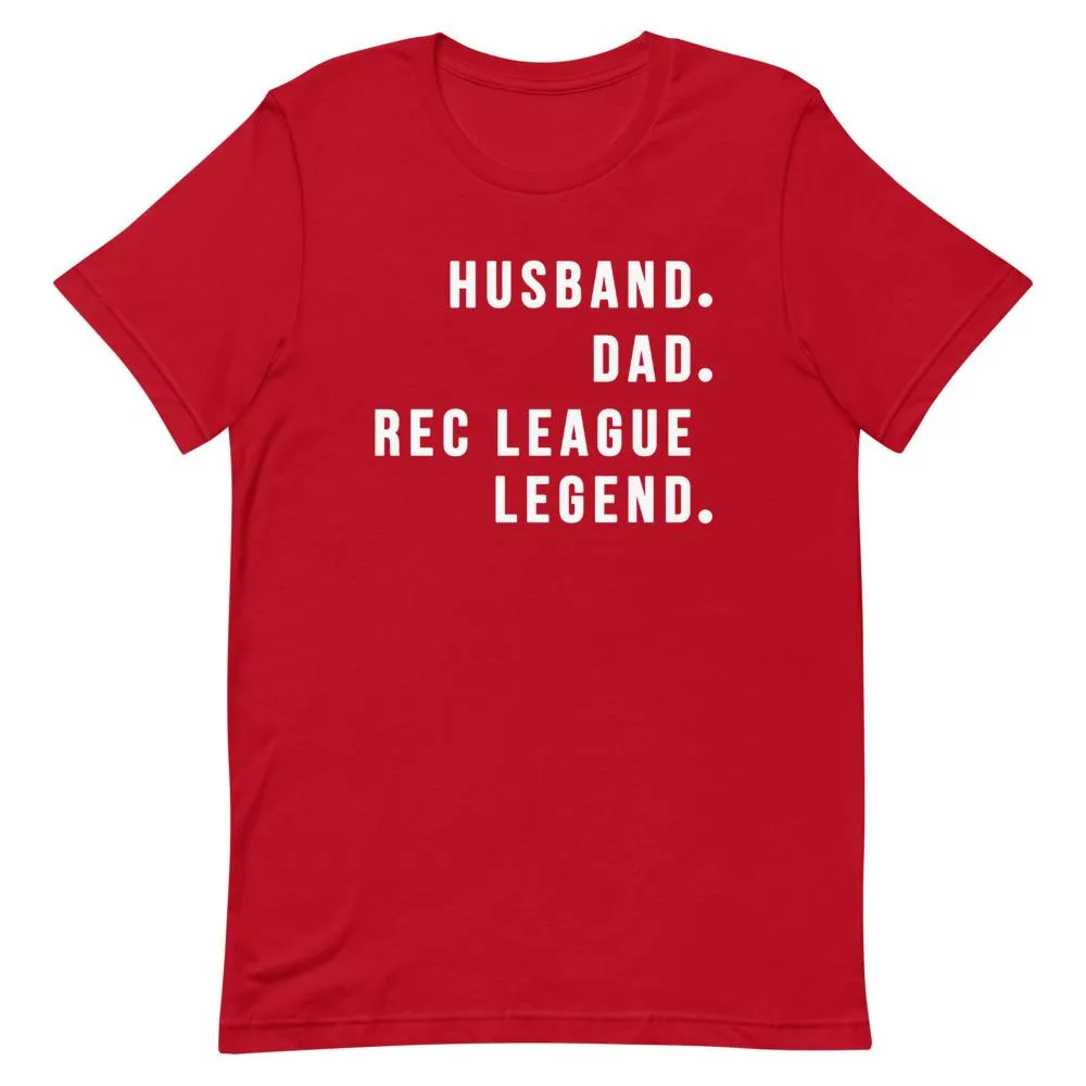 Rec League Legend Shirt