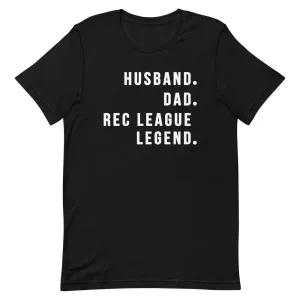 Rec League Legend Shirt