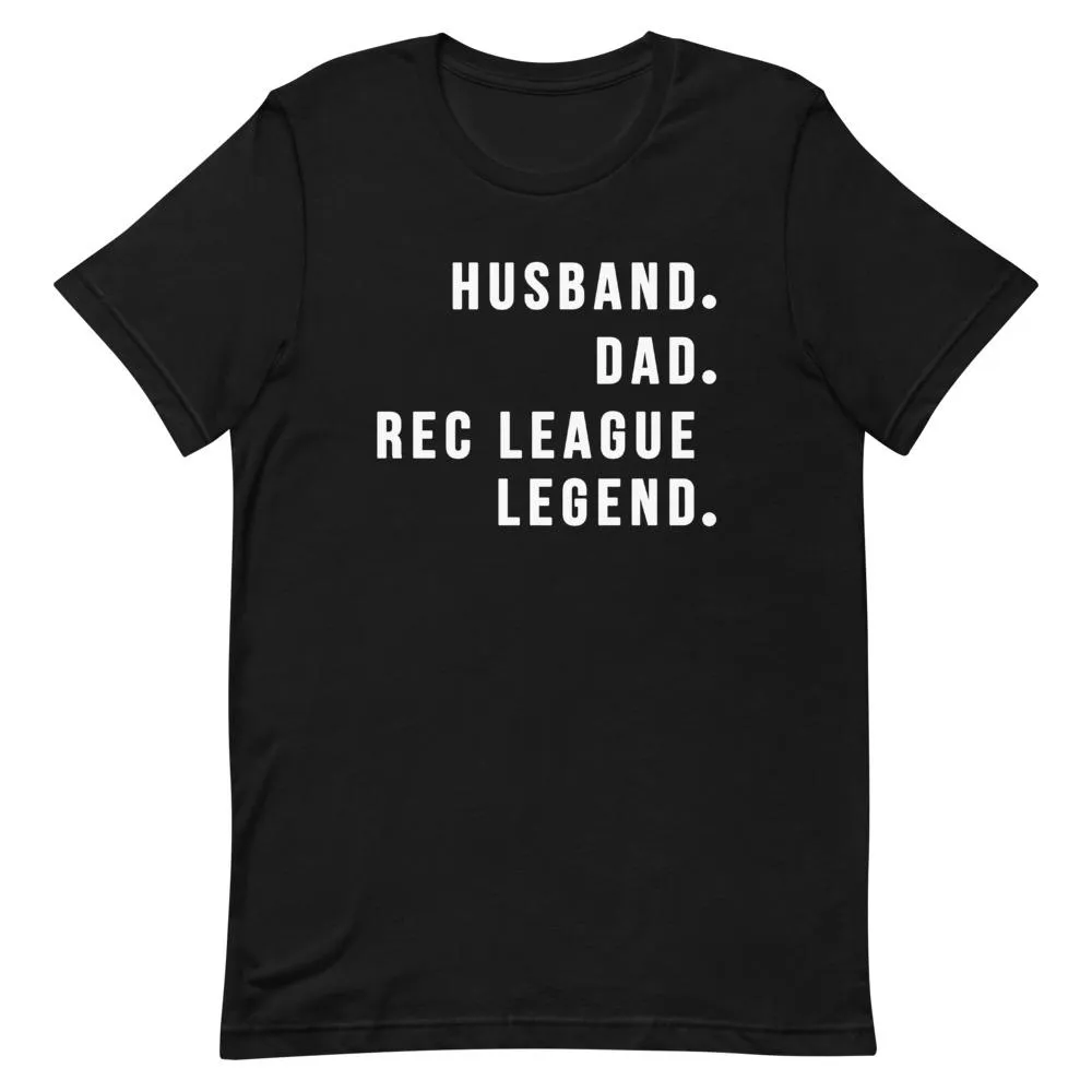 Rec League Legend Shirt