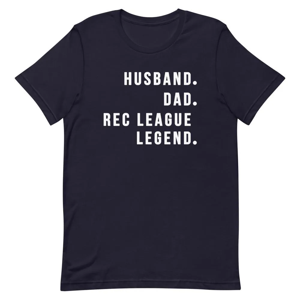 Rec League Legend Shirt